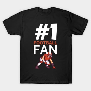 #1 Football fan T-Shirt